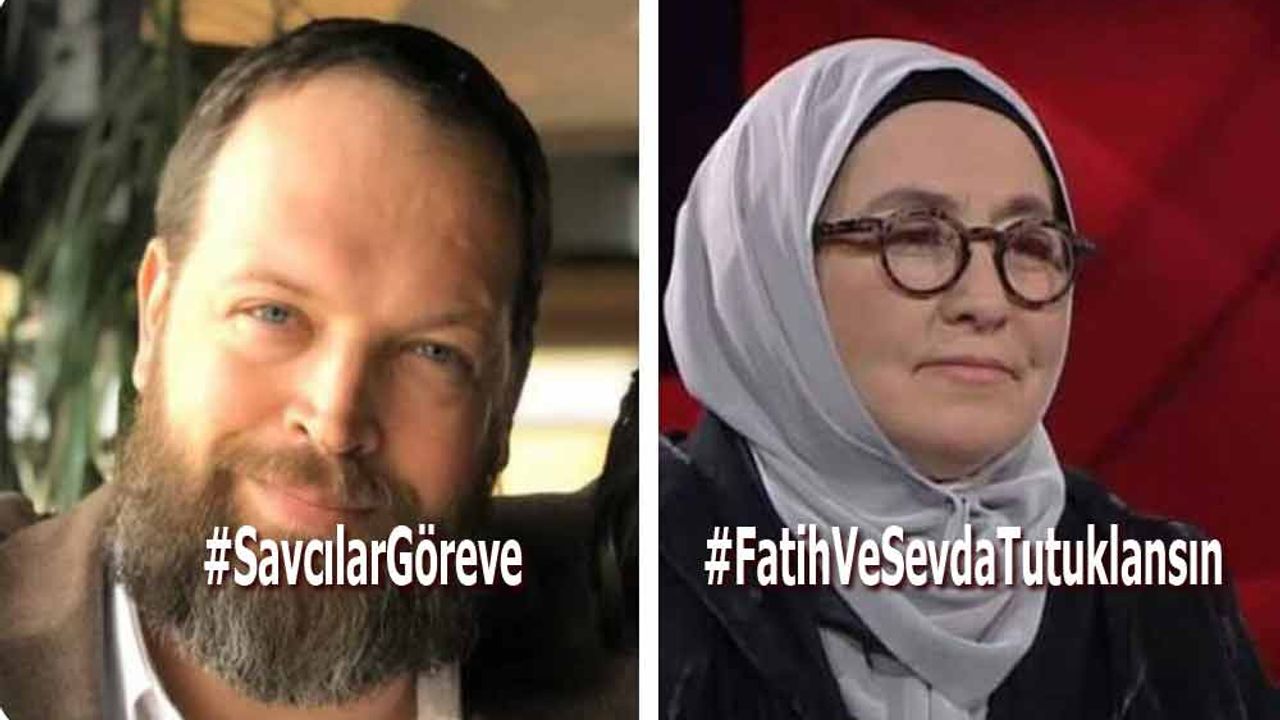 Sevda Noyan ve Fatih Tercan için #SavcılarGöreve kampanyası