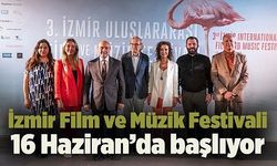 İzmir Uluslararası Film ve Müzik Festivali yarın baslıyor