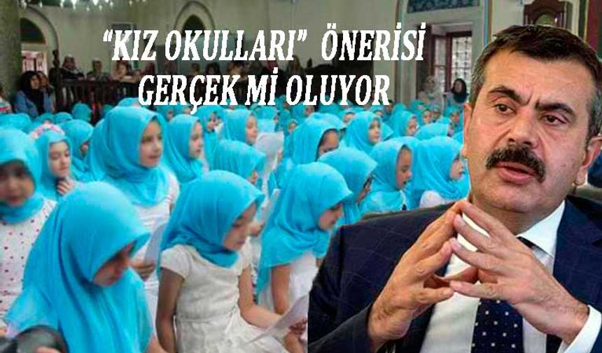 Türkiye'de kız okulları'nın açılması gerçekleşir mi?